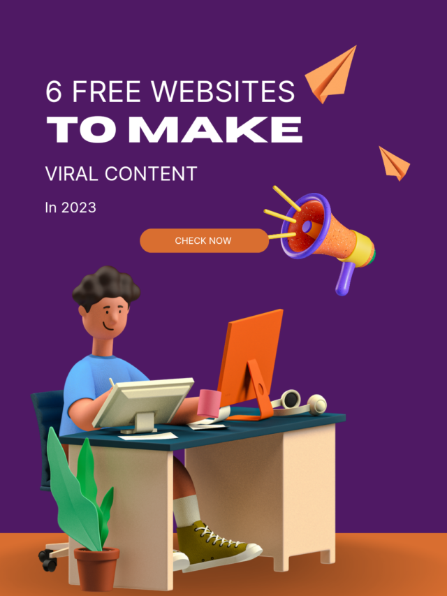6 Free Websites To Make Viral Content 2023